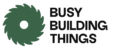 BusyBuildingThings.com