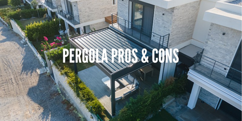 Pergola Pros and Cons
